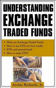 Understanding Exchange-Traded Funds by Jr., Archie Richards