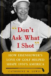 Cover of: Don't Ask What I Shot by Catherine M. Lewis, Catherine M. Lewis