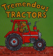 Cover of: Tremendous tractors