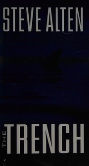 Cover of: The trench by Steve Alten
