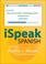 Cover of: iSpeak Spanish (MP3 CD + Guide) (Ispeak)