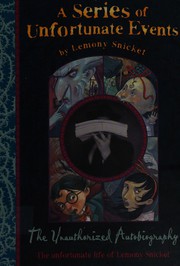 Cover of: The unauthorised autobiography by Lemony Snicket