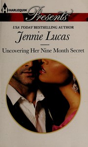 Cover of: Uncovering Her Nine Month Secret