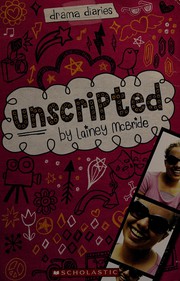 Cover of: Unscripted by Lainey McBride