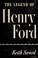 Cover of: The legend of Henry Ford.