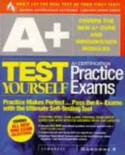 Cover of: A+ Certification Test Yourself Practice Exams (Test Yourself (Berkely, Calif.).) by Syngress Inc. Staff