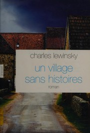 Cover of: Un village sans histoires: roman