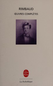 Cover of: Oeuvres complètes: poésie, prose et correspondance = Oeuvre