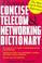 Cover of: Thomas' concise telecom and networking dictionary