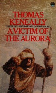 Cover of: A victim of the Aurora by Thomas Keneally