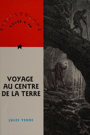 Cover of: Voyage au centre de la terre by Jules Verne