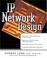 Cover of: IP Network Design