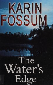 Cover of: The water's edge by Karin Fossum