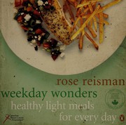 Cover of: Weekday wonders: healthy light meals for every day
