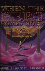 Cover of: When the hero comes home by Gabrielle Harbowy, Ed Greenwood