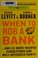 Cover of: When to rob a bank