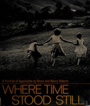 Cover of: Where time stood still by Roberts, Bruce