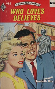 Cover of: Who loves believes by Elizabeth Hoy