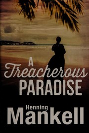 Cover of: A Treacherous Paradise