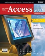 Cover of: Microsoft Office Access 2003: A Professional Approach, Comprehensive Student Edition w/ CD-ROM