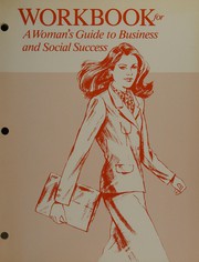 Cover of: Workbook for A woman's guide to business and social success: a personal analysis record