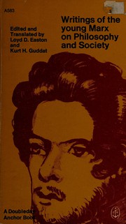 Cover of: Writings of the young Marx on philosophy and society.