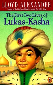 Cover of: The First Two Lives of Lukas‐Kasha by Lloyd Alexander