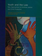 Cover of: Youth and the law: new approaches to criminal justice and child protection