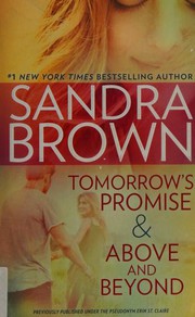 Cover of: Tomorrow's Promise and above and Beyond by Sandra Brown