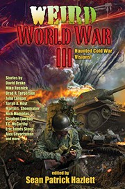 Cover of: Weird World War III by Sean Patrick Hazlett