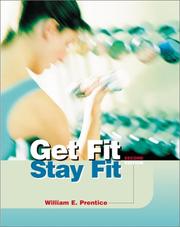 Cover of: Get Fit - Stay Fit | William E. Prentice