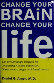 Change your brain, change your life