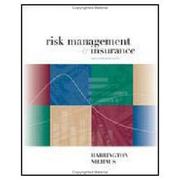 Risk management and insurance by Scott E. Harrington, Scott Harrington, Gregory Niehaus