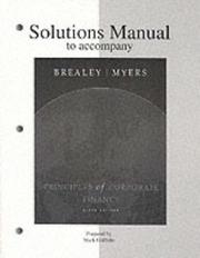 Cover of: Solutions Manual to accompany Principles of Corporate Finance