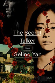 Cover of: The Secret Talker by Geling Yan, Jeremy Tiang