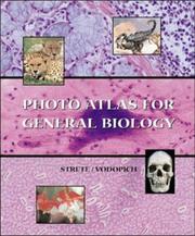 Cover of: Photo Atlas for General Biology by Dennis Strete, Darrell S. Vodopich, Dennis Strete, Darrell S. Vodopich