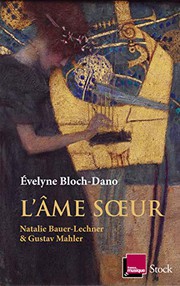 Cover of: L'âme soeur: Natalie Bauer-Lechner et Gustav Mahler