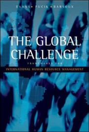 Cover of: The Global Challenge: Frameworks for International Human Resource Management