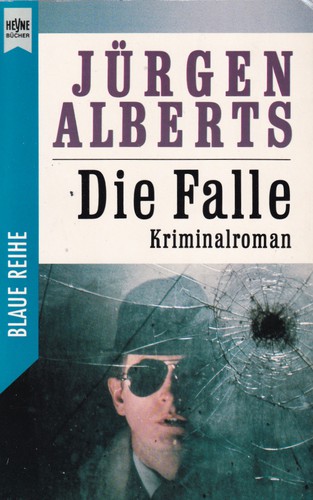Die Falle by Jürgen Alberts