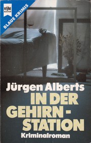 Cover of: In der Gehirnstation by Jürgen Alberts