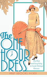Cover of: One Hour Dress-17 Easy-to-Sew Vintage Dress Designs From 1924 by Mary Brooks Picken