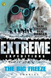 Cover of: The Big Freeze (Extreme Expeditions)