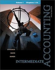 Cover of: Intermediate Accounting Volume I, Chapters 1-14 by Thomas R. Dyckman, Roland E. Dukes, Charles J Davis, Thomas R. Dyckman, Roland E. Dukes, Charles J Davis