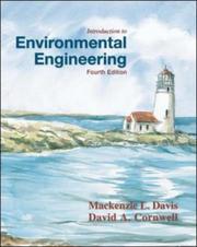 Cover of: Introduction to Environmental Engineering by Mackenzie Leo Davis, Mackenzie L Davis, David A. Cornwell, Mackenzie L Davis, David A. Cornwell