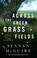 Cover of: Across the Green Grass Fields