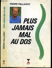 Cover of: Plus jamais mal au dos [Broché] by Pallardy, Pierre
