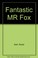 Cover of: Fantastic MR Fox