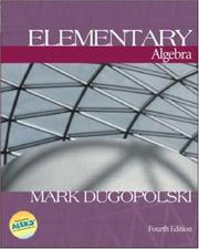 Cover of: Elementary algebra by Mark Dugopolski