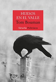 Cover of: Huesos en el valle by Tom Bouman, Esther Cruz Santaella