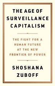 Cover of: The Age of Surveillance Capitalism by Shoshana Zuboff